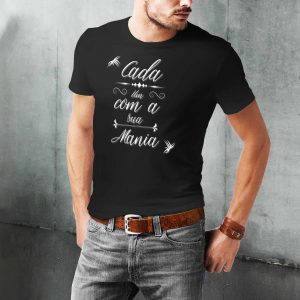 Camiseta Cada um com a sua mania