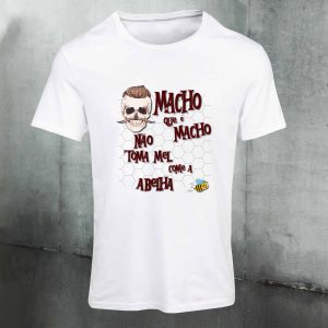 Camiseta Frases: Macho que é macho…