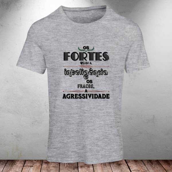 Camiseta Frases: Os fortes e os fracos... - Image 5