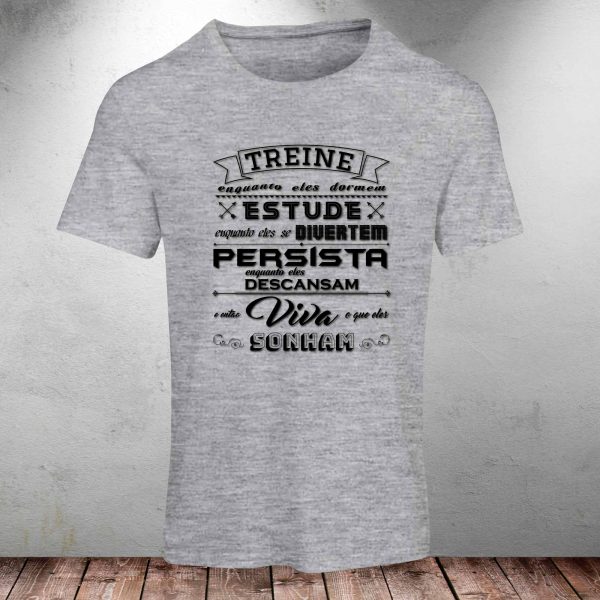 Camiseta Frases: Treine, estude, persista e viva... - Image 5