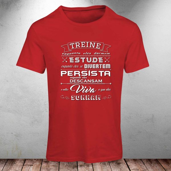 Camiseta Frases: Treine, estude, persista e viva... - Image 4