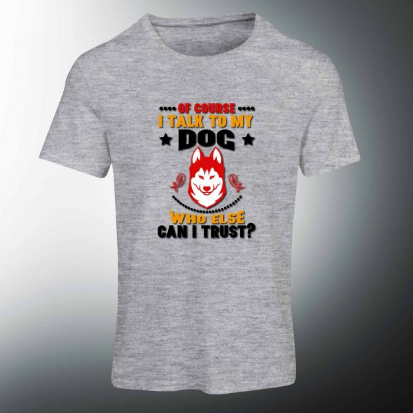 Camiseta I talk to my dog - Image 5