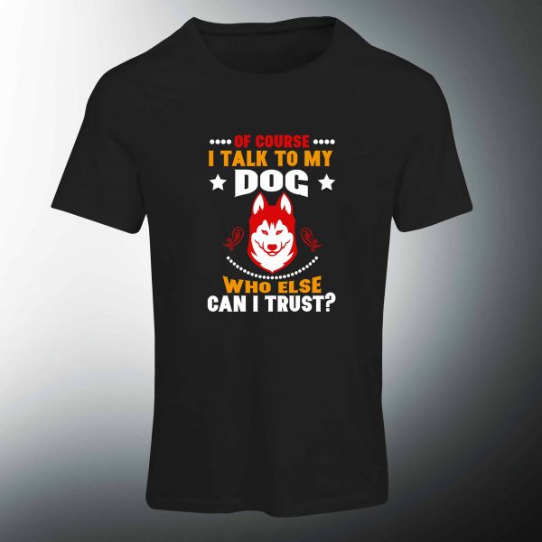 Camiseta I talk to my dog - Image 3